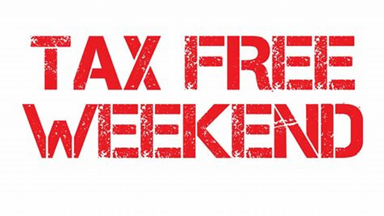 Ms Tax Free Weekend 2024