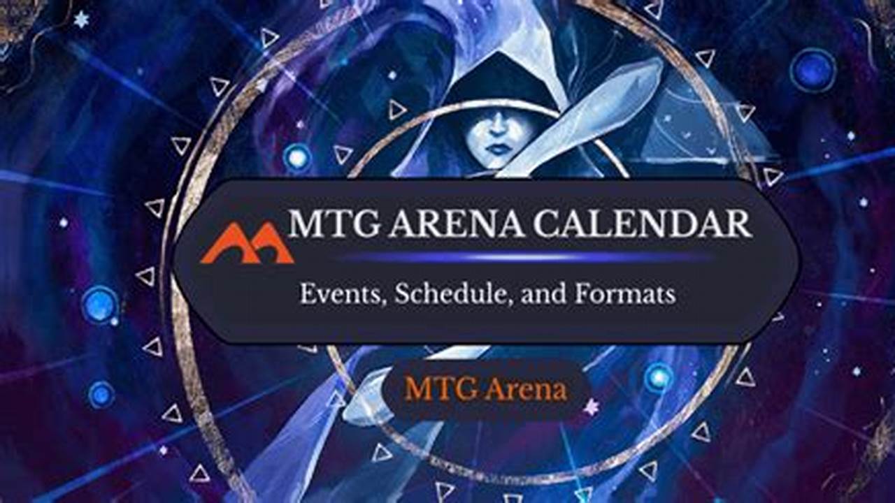 Mtg Arena Calendar Of Events