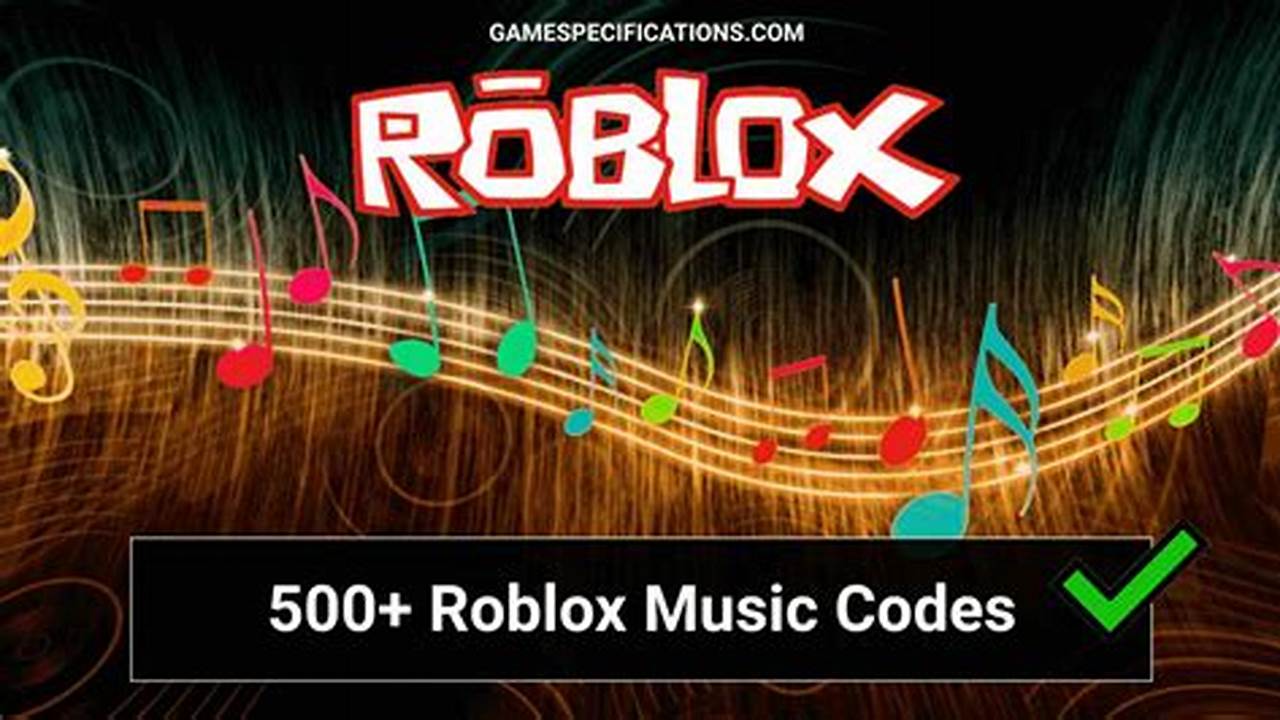 Music Id Codes For Roblox 2024