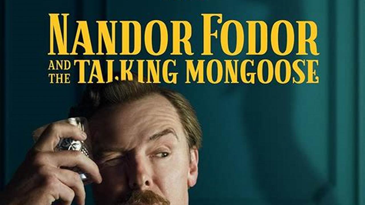 Nandor Fodor And The Talking Mongoose 2024
