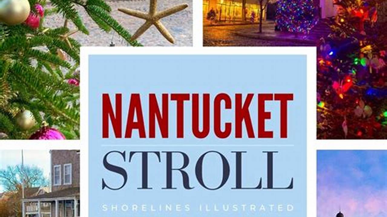 Nantucket Stroll 2024 Dates