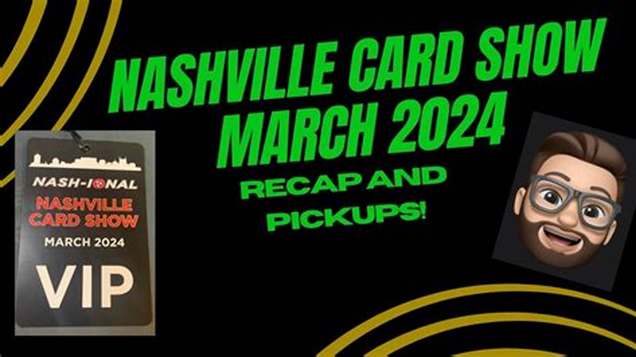 Nashville Card Show March 2024