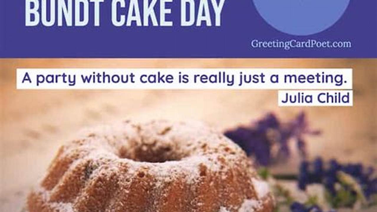 National Bundt Cake Day 2024