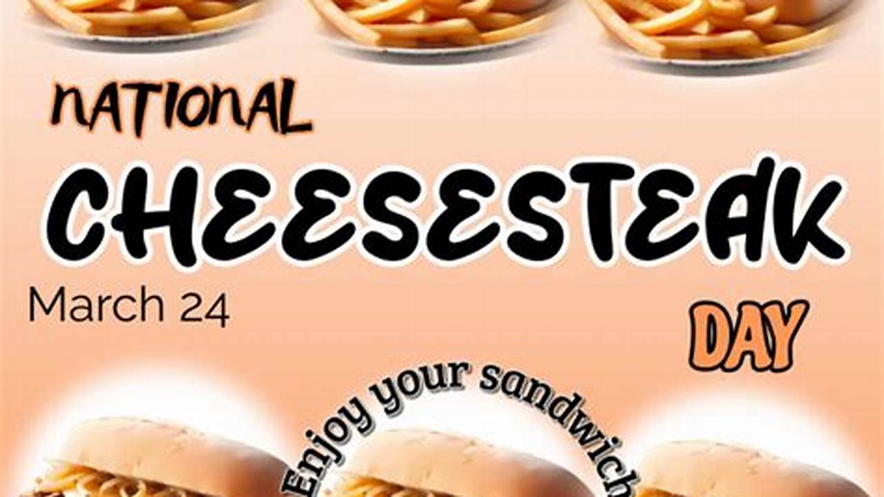 National Cheesesteak Day