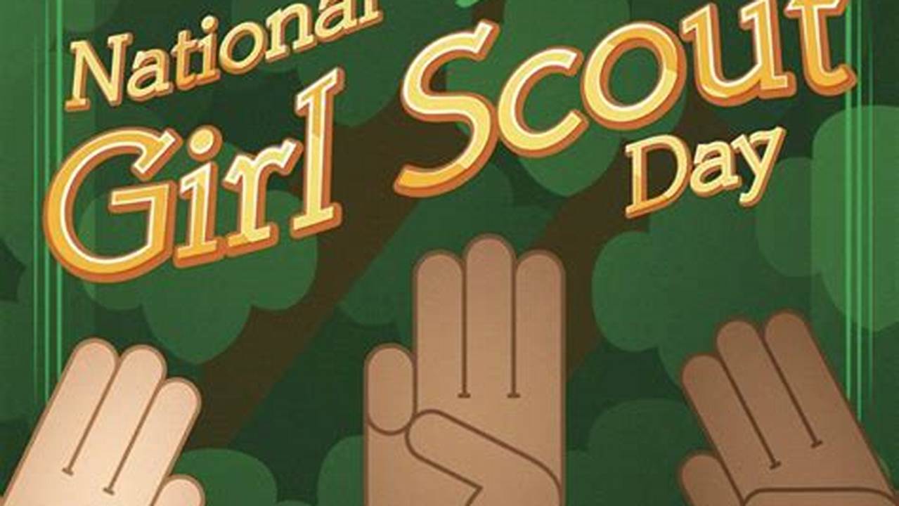 National Girl Scout Day 2024