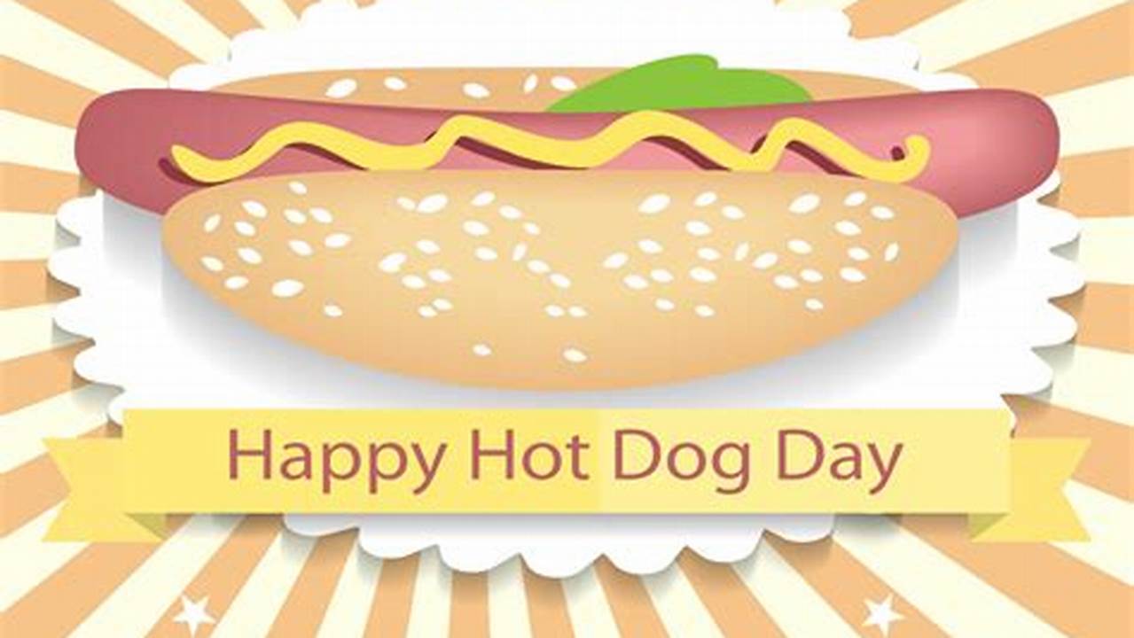 National Hot Dog Day 2024 Uk