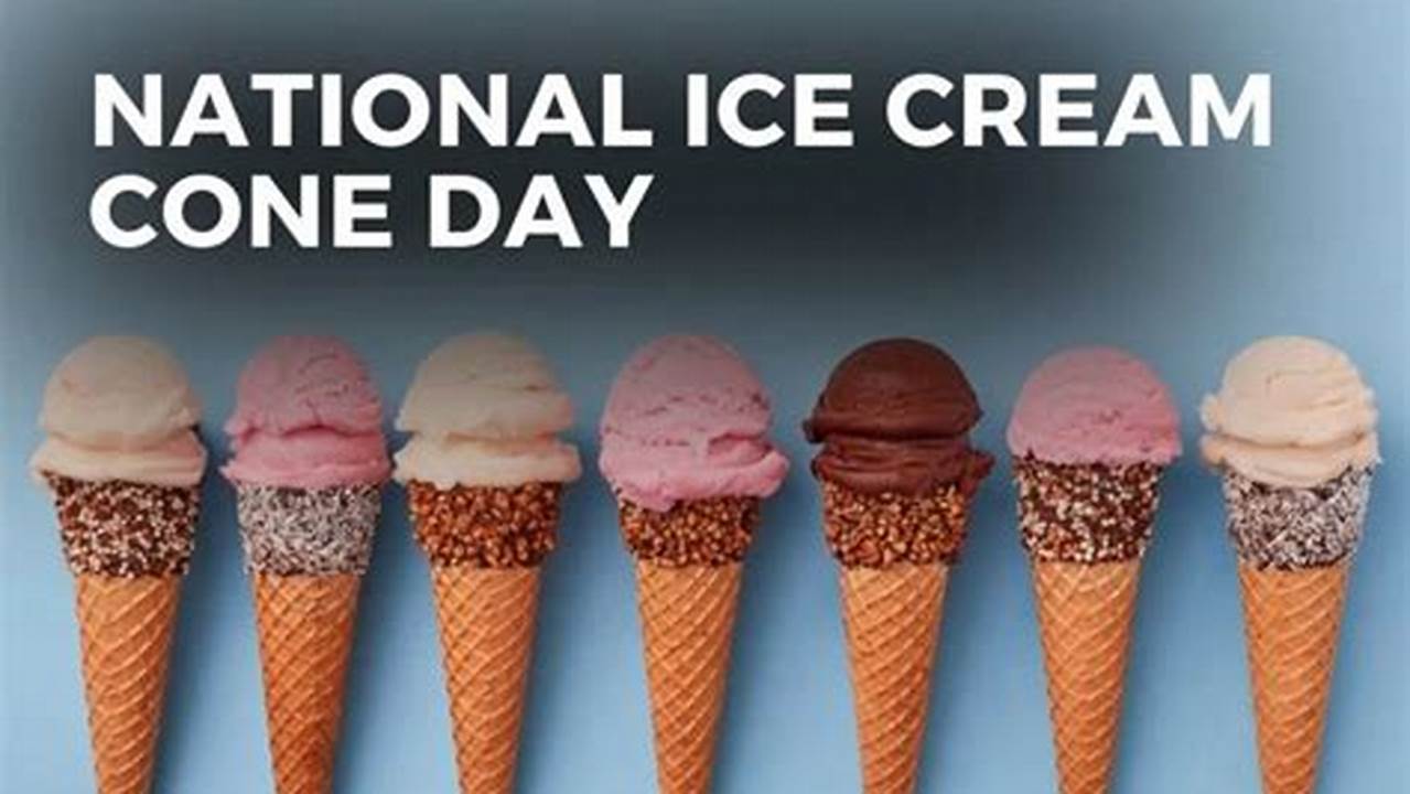 National Ice Cream Cone Day 2024 Deals