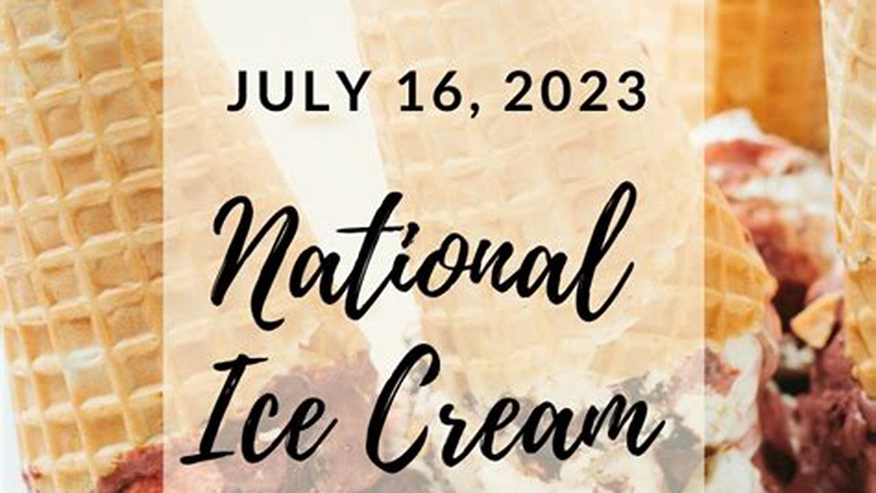 National Ice Cream Day Is July 18, And Ice Cream Shops Across The Nation Are Celebrating By Offering Decadent Deals And Freebies On Sweet Scoops., 2024