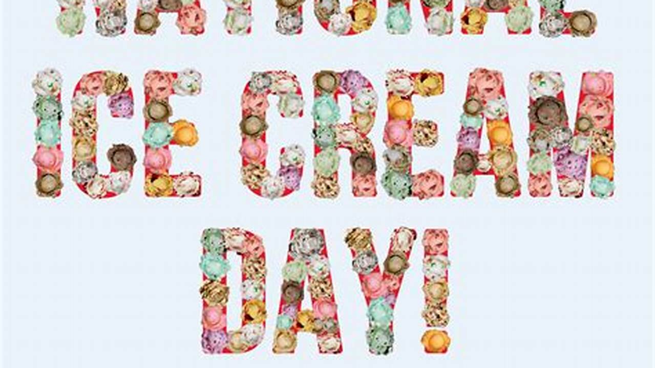 National Ice Cream Day Printable., 2024