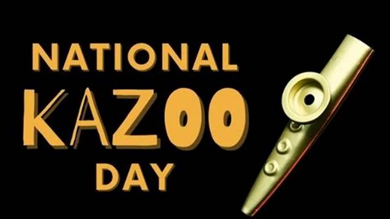 National Kazoo Day 2024 Youtube