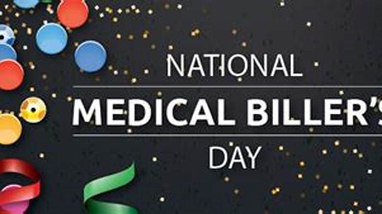 National Medical Billers Day 2024