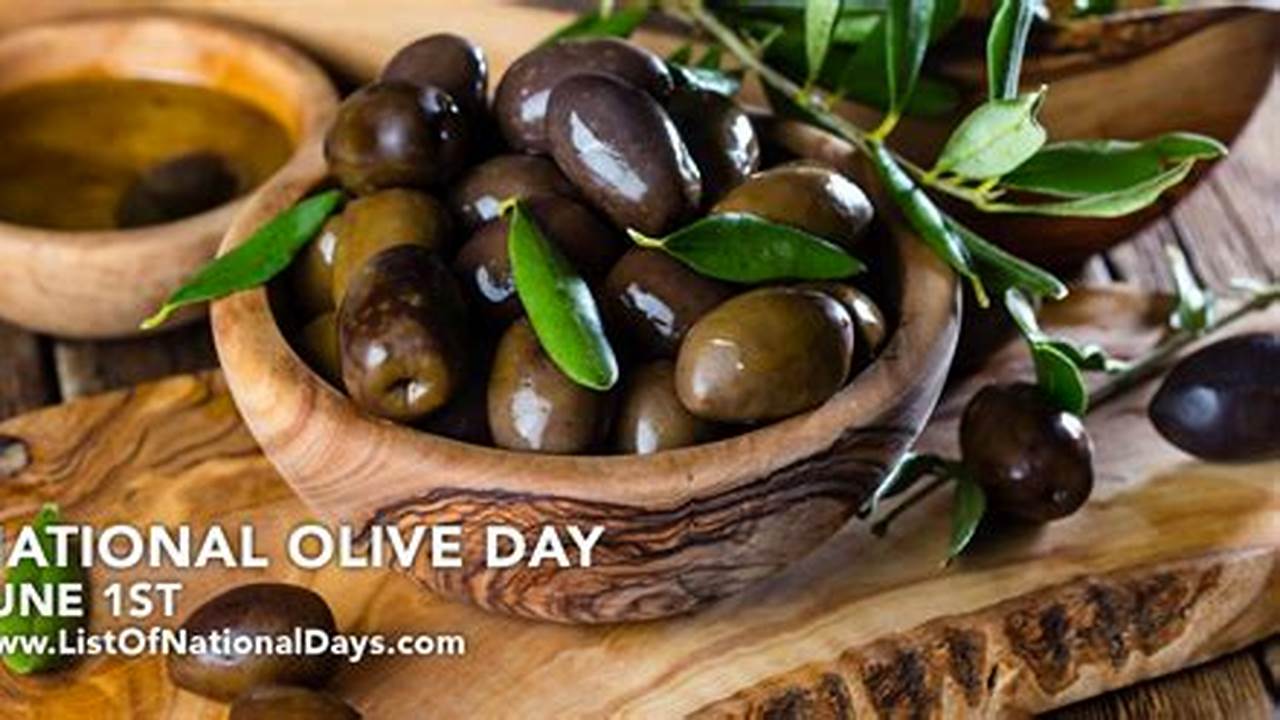 National Olive Day 2024