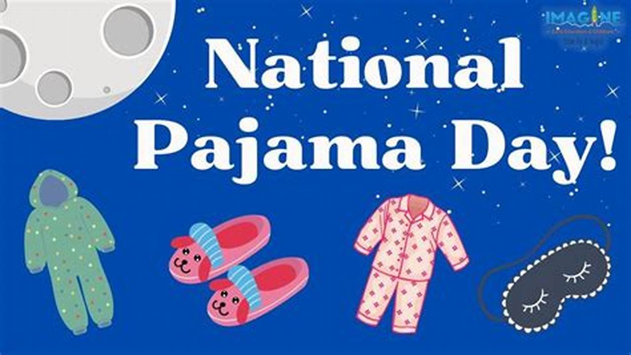 National Pajama Day 2024 Usability bianca cathrine