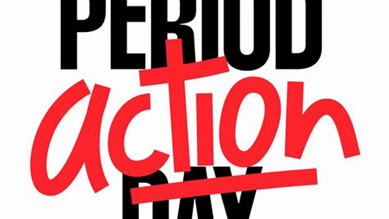 National Period Action Day 2024
