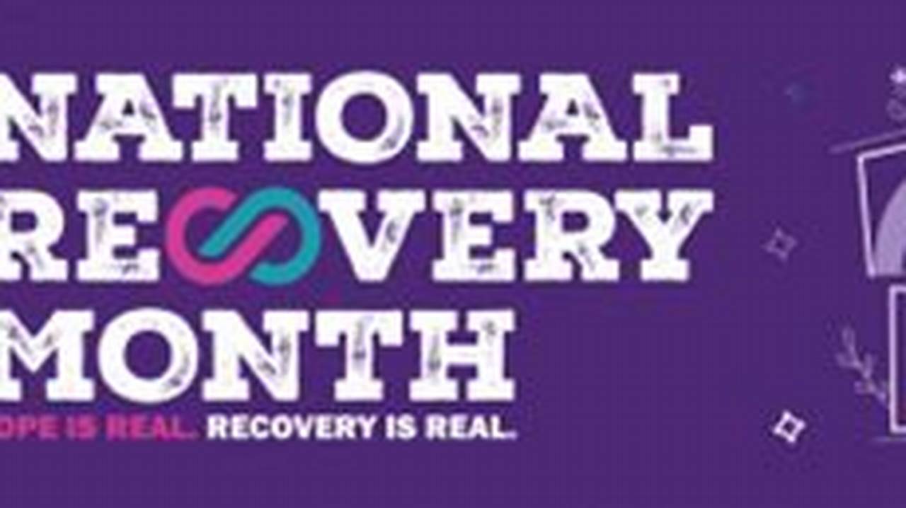 National Recovery Month 2024 Theme