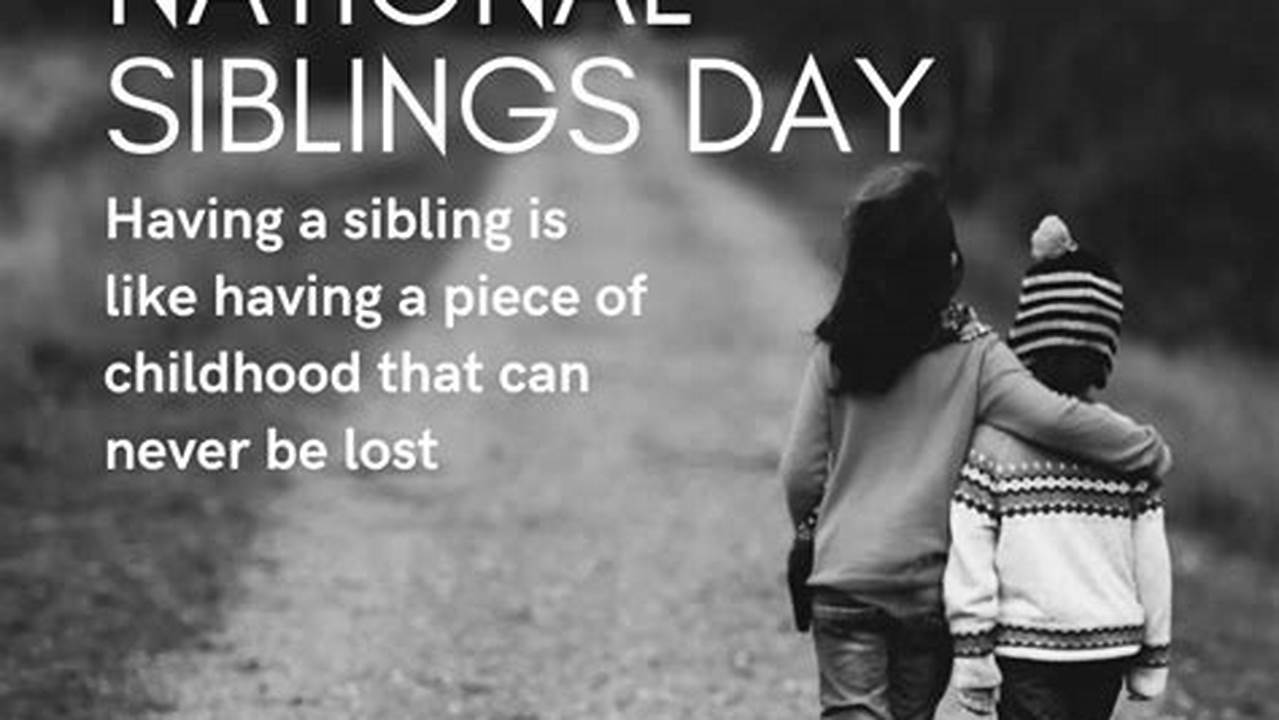 National Sibling Day 2024 Quotes In English