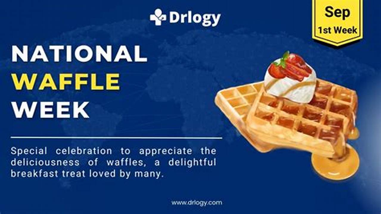 National Waffle Week 2024 Uk