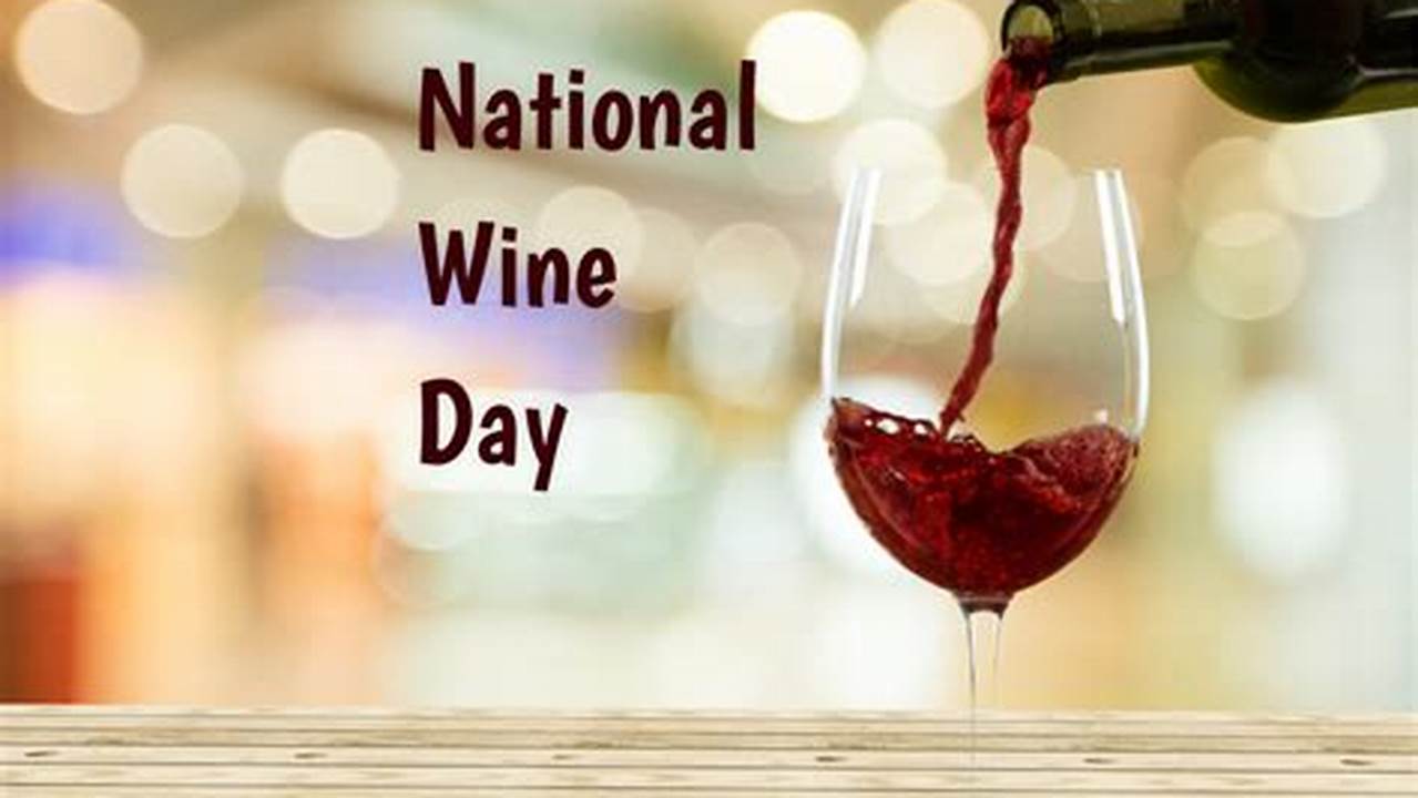 National Wine Day 2024