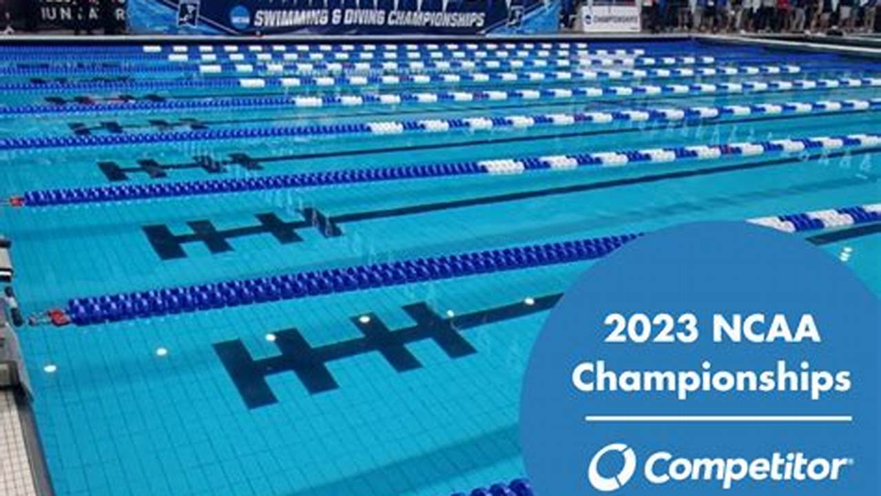 Ncaa Div 1 Swimming Championships 2024 Schedule