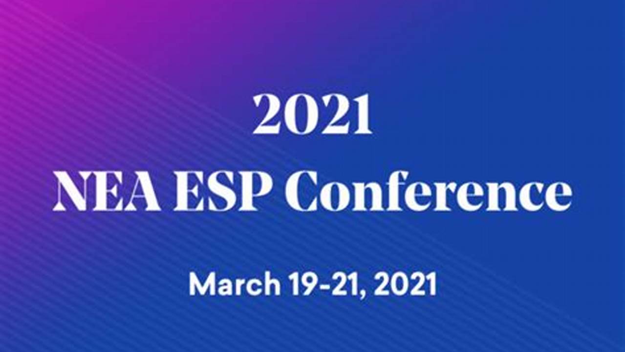 Nea Esp Conference 2024