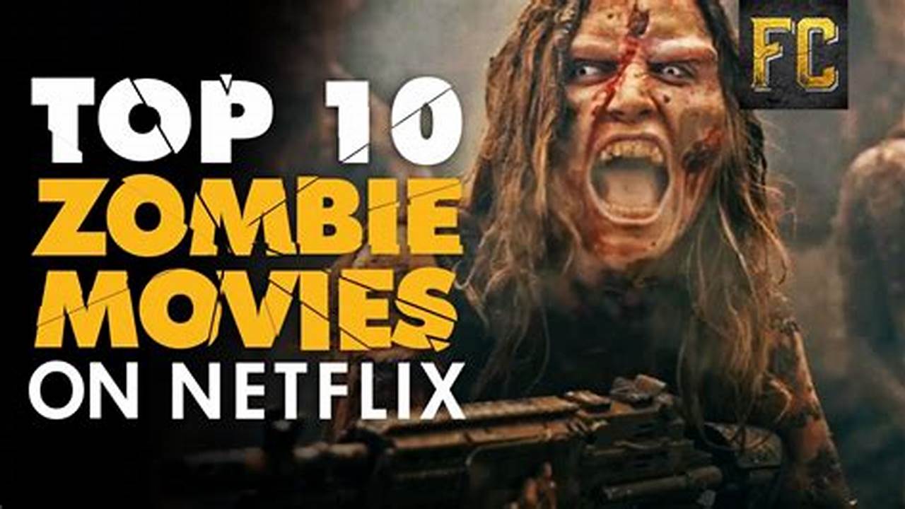 Netflix Movies 2024 Zombies Romance