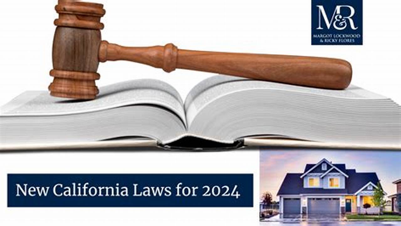 New California Real Estate Laws For 2024