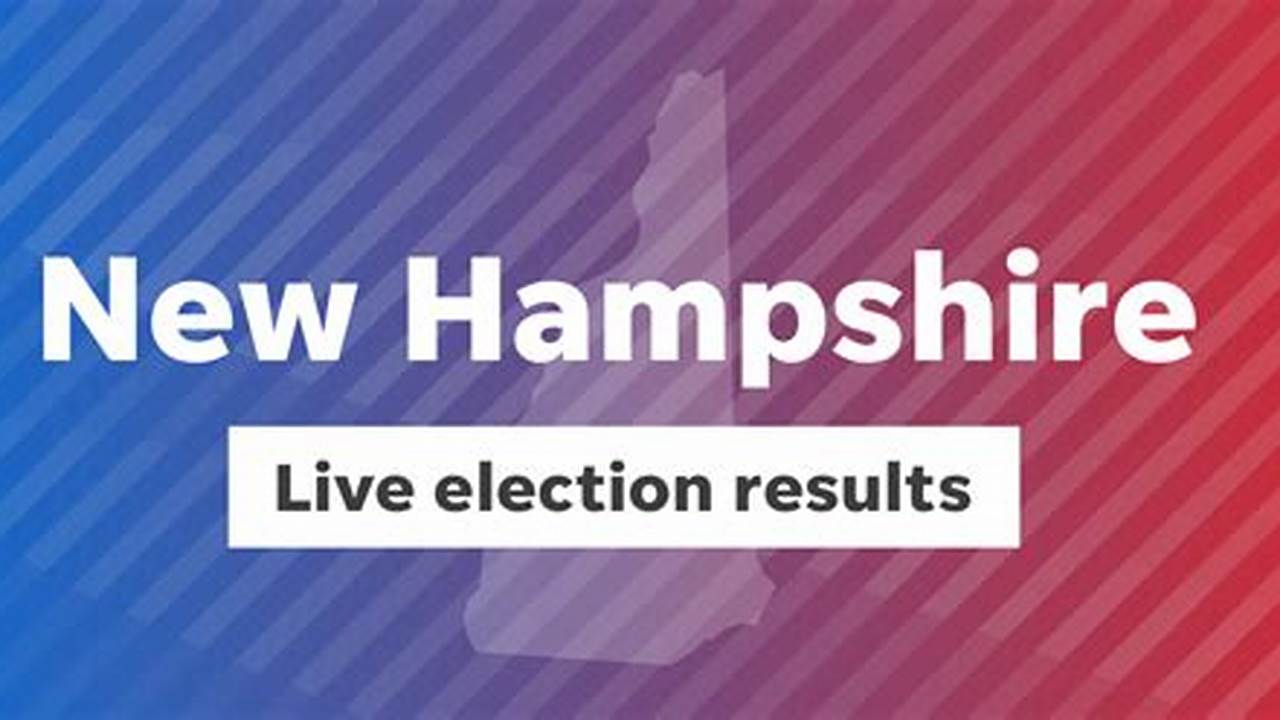 New Hampshire Primary 2024 Results Nyt