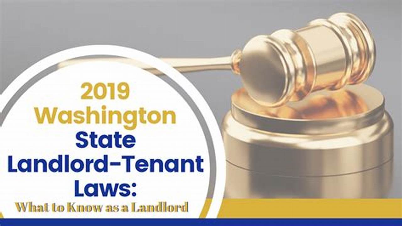 New Landlord-Tenant Laws Washington State 2024