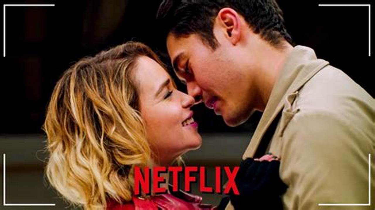 New Romance Movies On Netflix., 2024