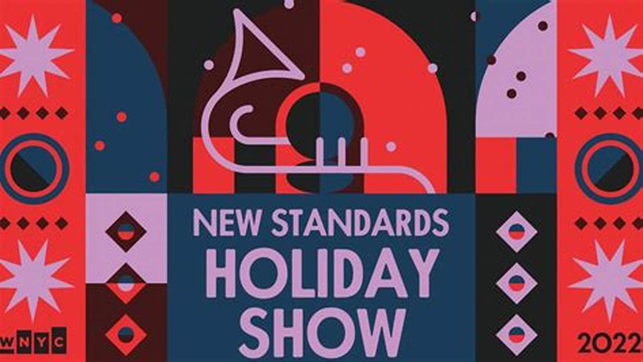 New Standards Holiday Show 2024