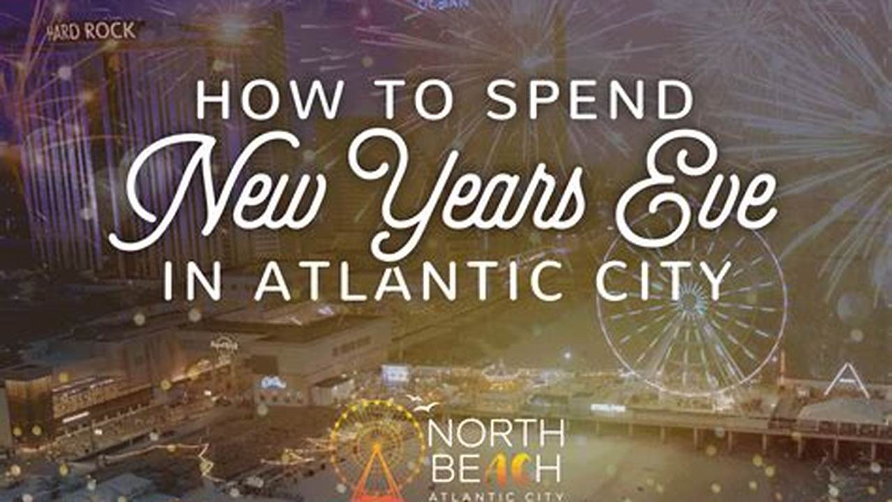 New Years Eve Atlantic City 2024