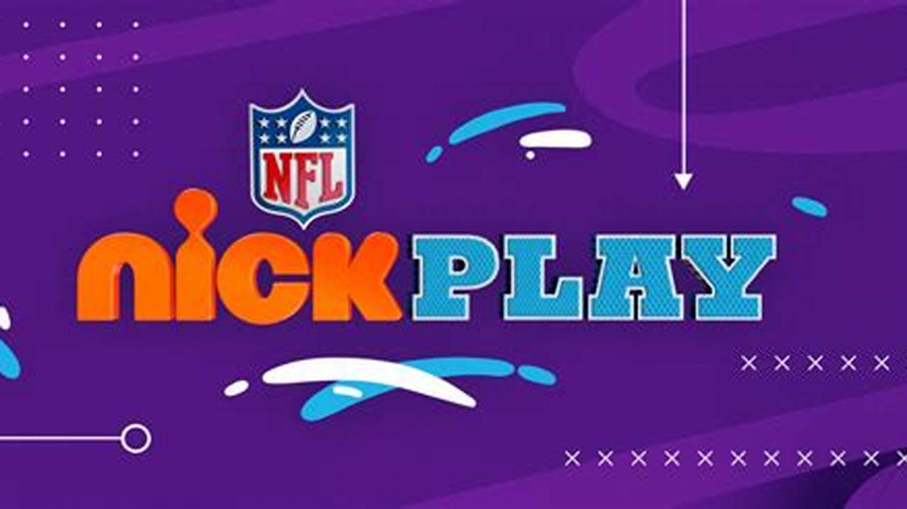 Nickelodeon Football Game 2024 Schedule