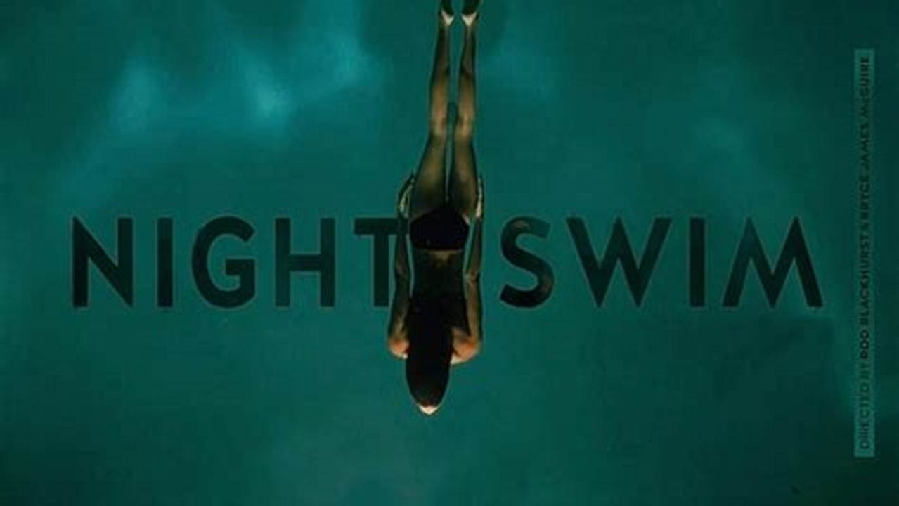Night Swim Will Be Released In Theaters On Jan., 2024