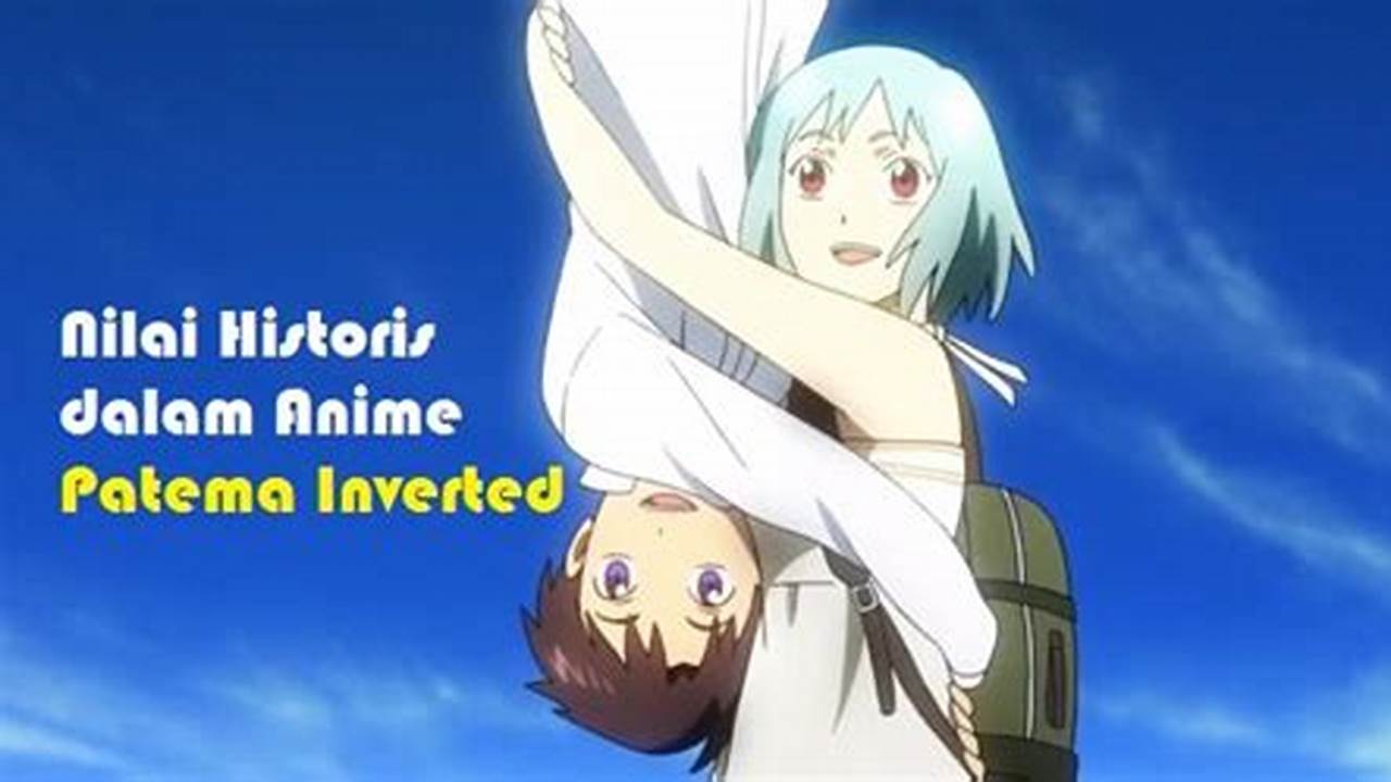 Nilai Historis, Gambar Anime