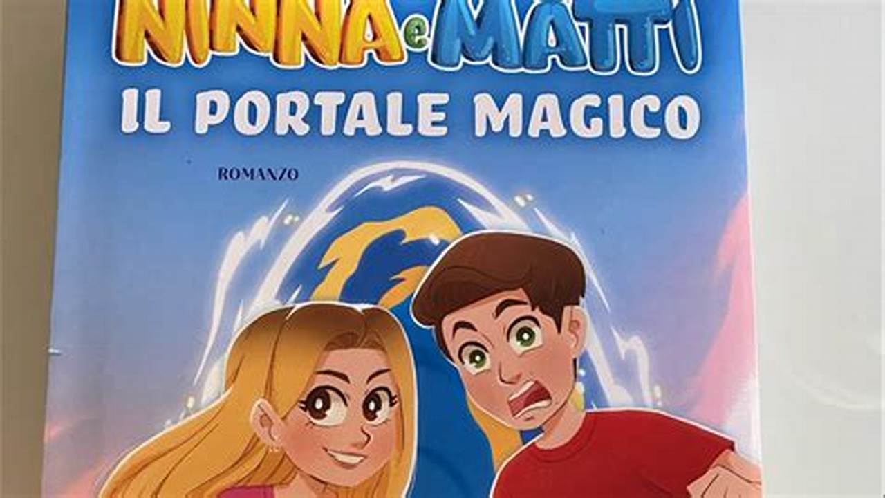 Ninna E Matti Il Portale Magico Libro Online