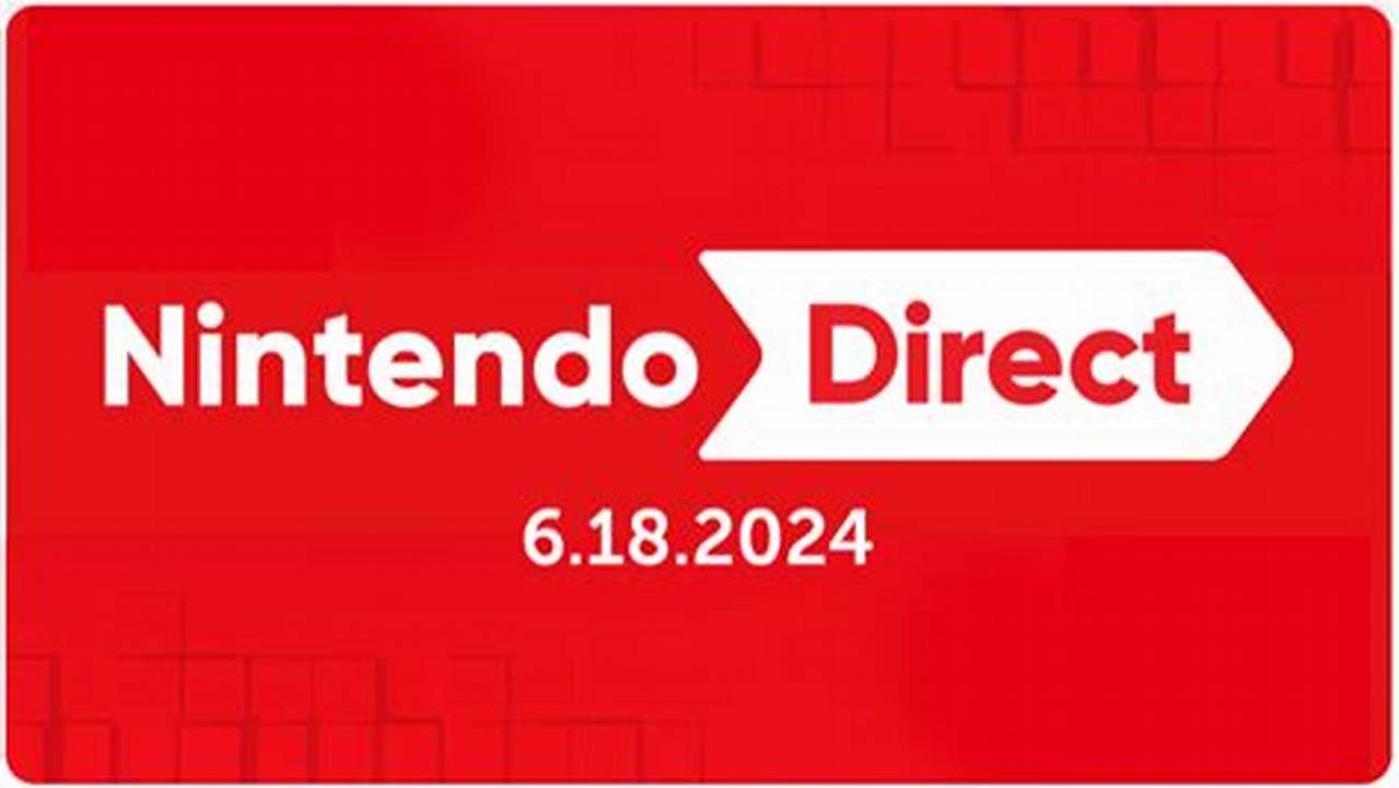 Nintendo Direct Summer 2024