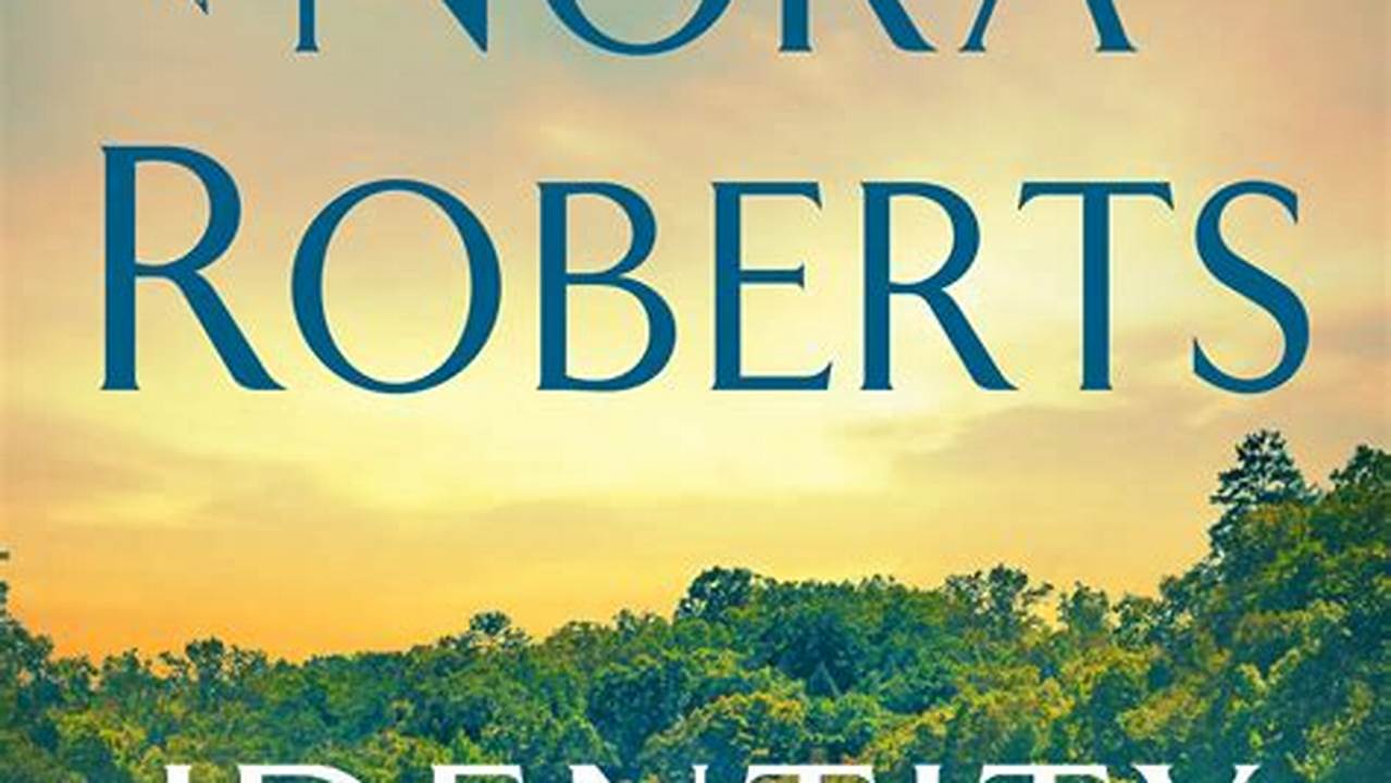 Nora Roberts New Releases 2024 Books List