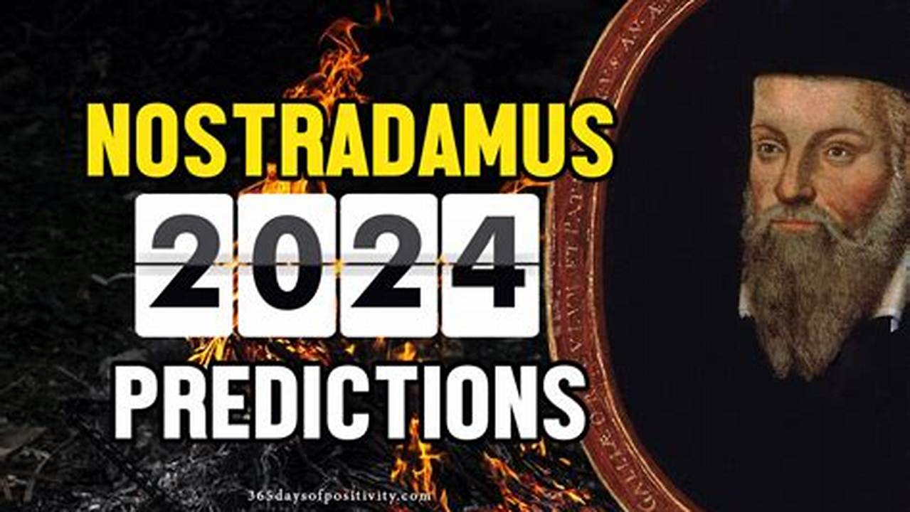 Nostradamus Predictions 2024