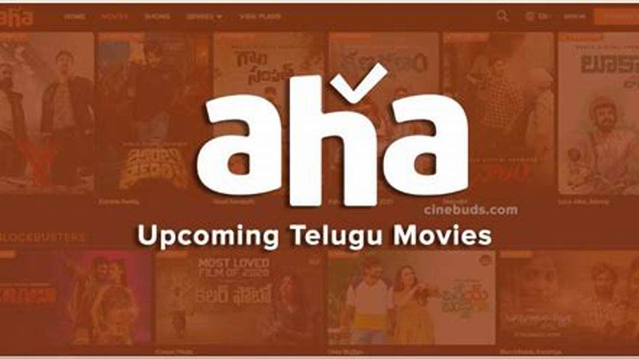 Now Watch Movies Online From Aha App., 2024