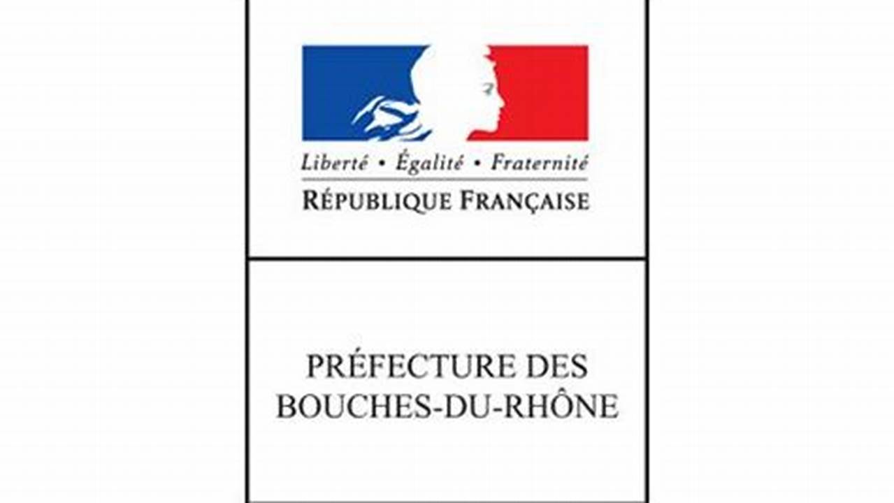Numéro De Téléphone De La Préfecture Des Bouches-Du-Rhône