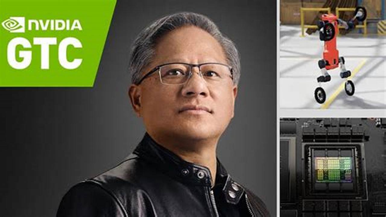 Nvidia’s Gtc 2024 Ai Conference Will Set The Stage For Another Leap Forward In Ai., 2024