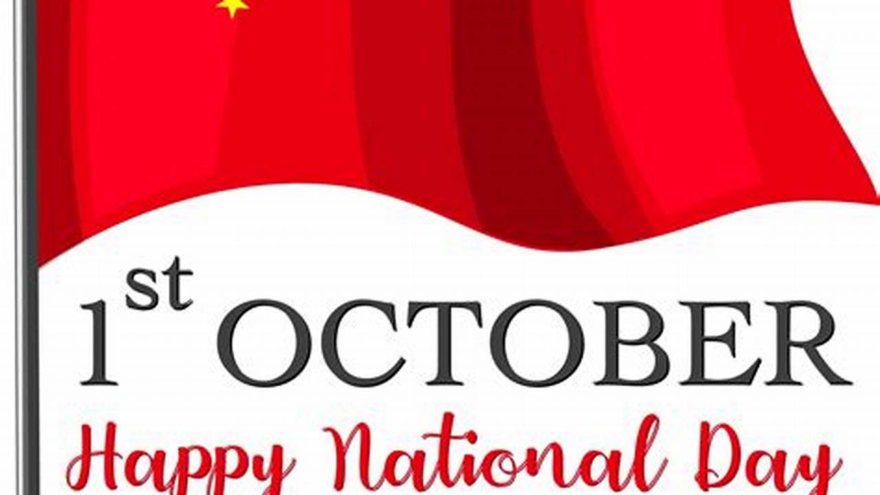October 1 2024 National Day