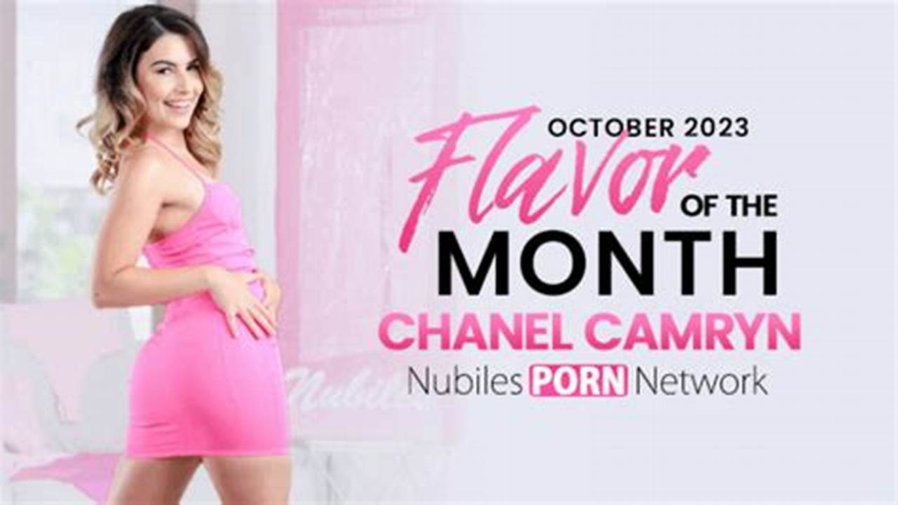 October 2024 Flavor Of The Month Chanel Camryn