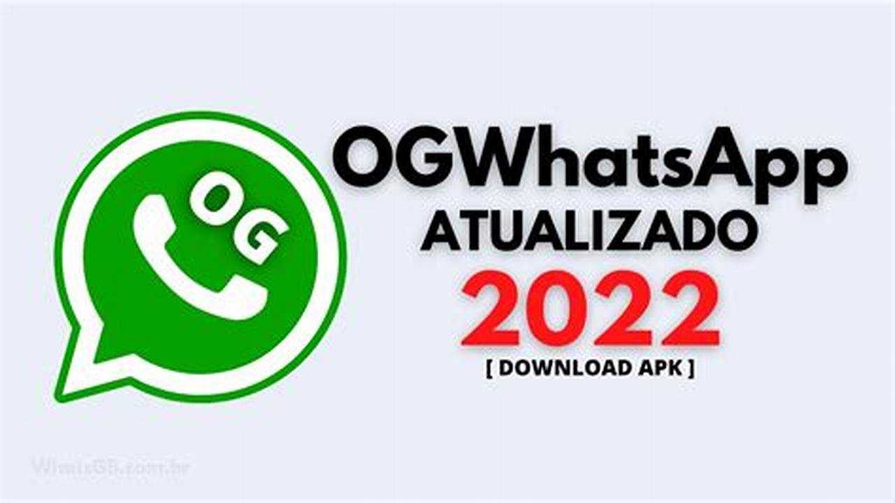 Og Whatsapp Download 2024