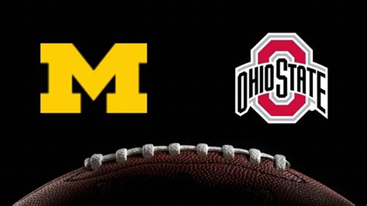 Ohio Michigan Game 2024