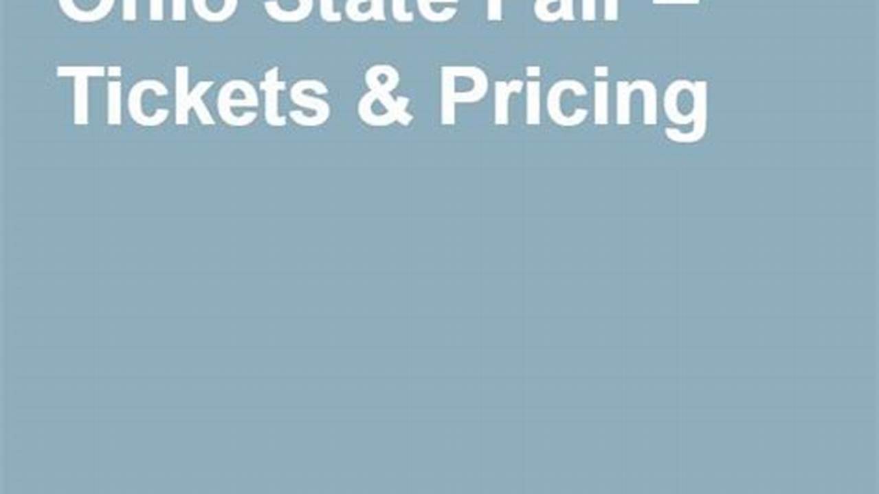 Ohio State Fair Tickets 2024 Kroger