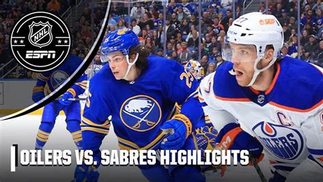 Oilers vs Sabres: Breaking News and Live Updates