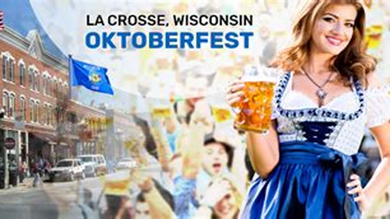 Oktoberfest 2024 La Crosse Wi