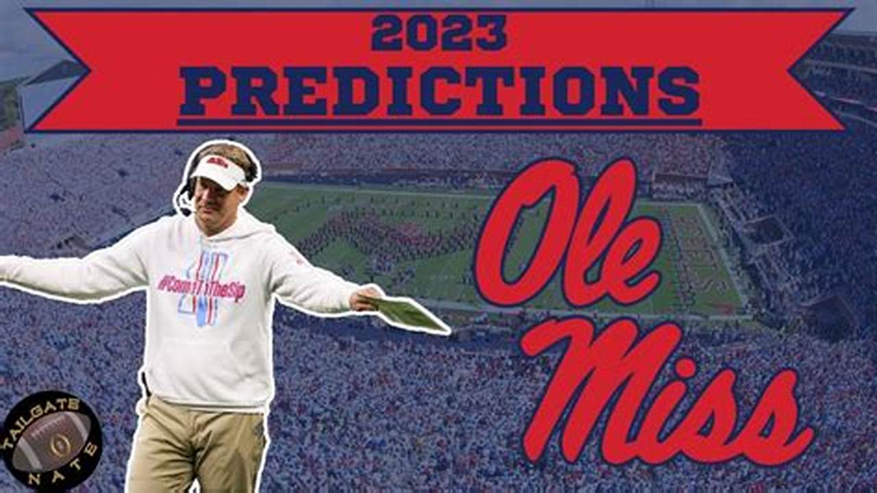 Ole Miss Football Prediction 2024