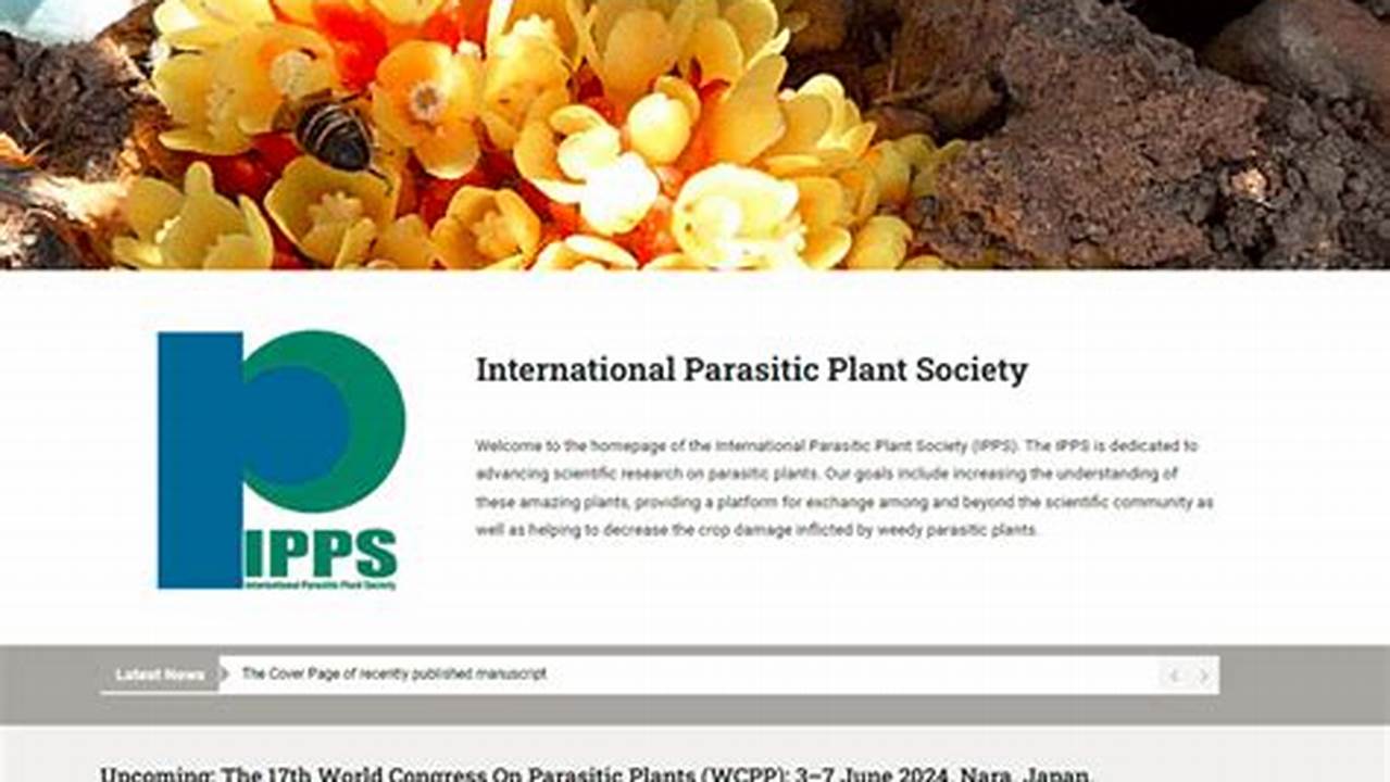 On Behalf Of The International Parasitic Plant Society (Ipps), It Is Our Great Pleasure To Invite You To The., 2024